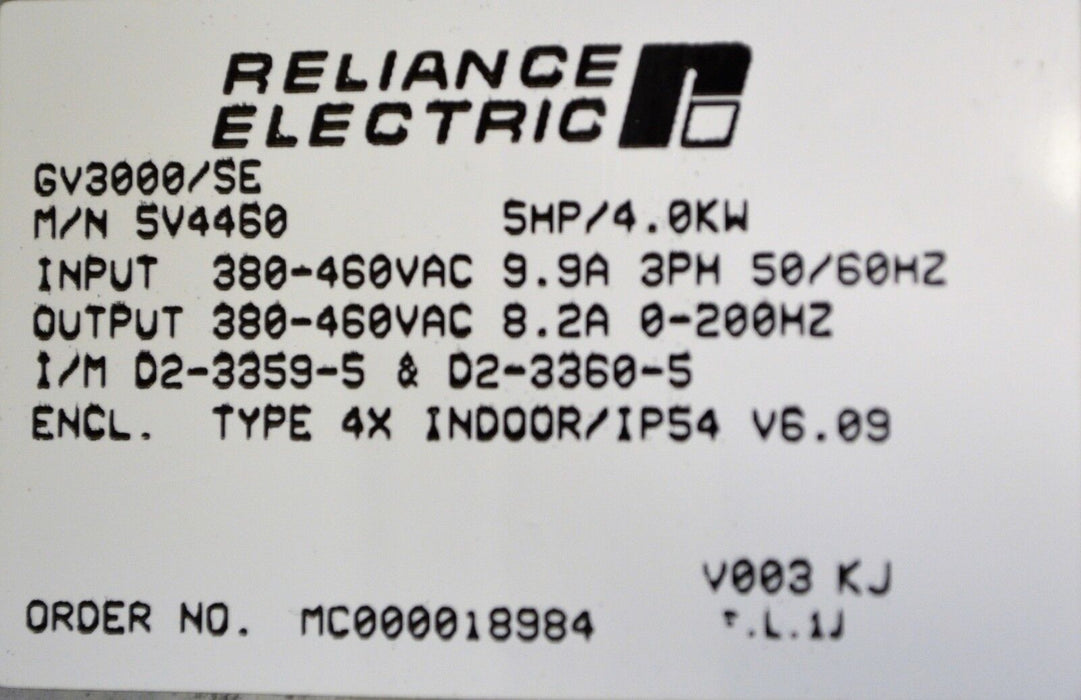 RELIANCE ELECTRIC GV3000/SE 5 HP 5V4460 VER. 6.09 INVERTER TESTED GOOD