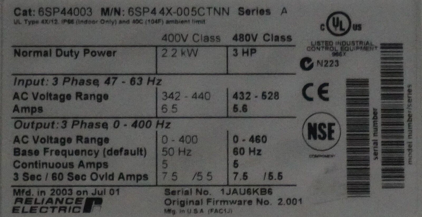 New Reliance Electric SP600 6SP44X-005CTNN 3HP FRN:2.001